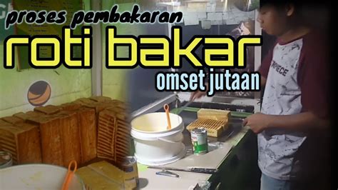 Lihat Langsung Proses Pembuatan Roti Bakar Bandung Banyak Rasa Youtube