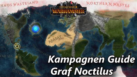 Meine Erfahrungen Graf Noctilus Kampagnen Guide Komplett In Total War