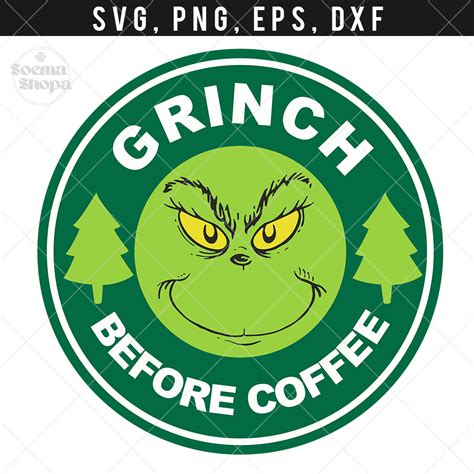 Grinch Before Coffee Svg Clipart Grinch Svg Cofee Logo Svg Inspire