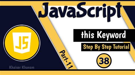 This Keyword In Javascript Part 11 Javascript Tutorial For