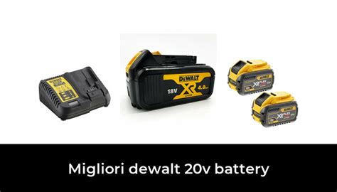 Migliori Dewalt V Battery Nel Secondo Esperti