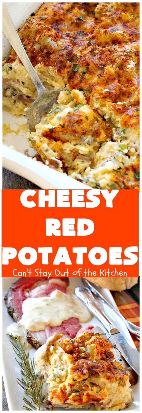 Cheesy Red Potatoes Cant Stay Out Of The Kitchen