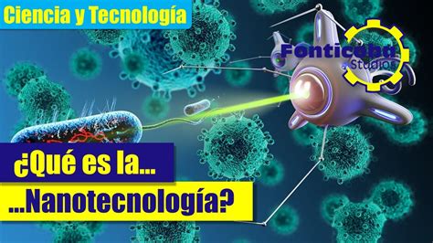 Que Es La Nanotecnologia