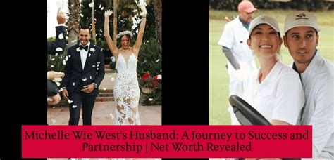 Michelle Wie West's Husband: A Journey to Success and Partnership | Net ...