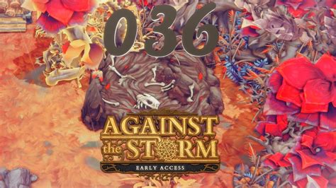 Against The StormWissenschaftliche Entdeckung 036 EarlyAccess Lets