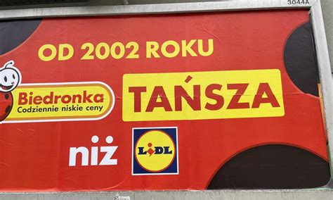 Lidl Odpowiada Biedronce W Wojnie Plakatowej Do Akcji Wkracza Komornik