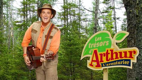 Les Tr Sors D Arthur L Aventurier Ici Tou Tv