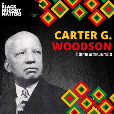 Carter G. Woodson – Historian, Author, Journalist - Black Lives Matter Grassroots