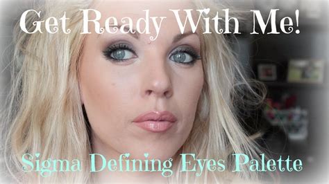 Get Ready With Me Sigma Defining Eyes Palette ♡ Youtube