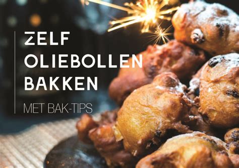 Zelf Oliebollen Bakken Ouderwets Oliebollen Recept Met Handige Bak Tips