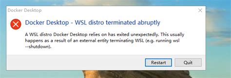 Docker Desktop WSL Distro Terminated AbruptlyA WSL Distro Docker