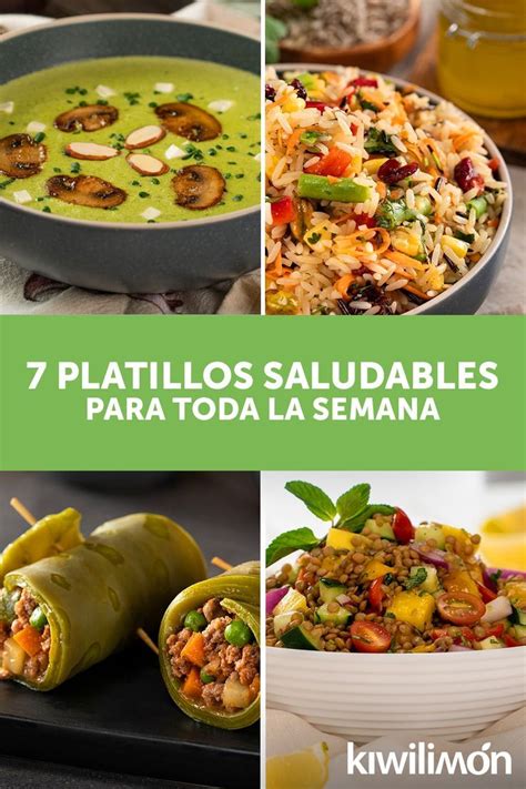 7 Platillos Saludables Para Toda La Semana Recetas Saludables Comida