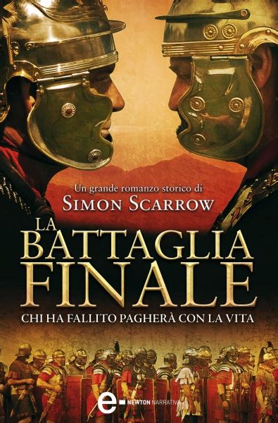 La Battaglia Finale Di Simon Scarrow