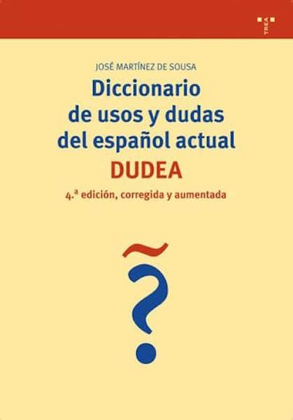 Diccionario De Usos Y Dudas Del Espa Ol Actual Ediciones Trea