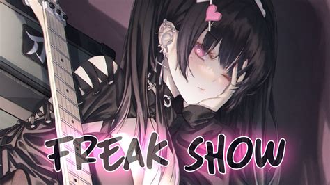 Nightcore Freak Show Lyrics Youtube