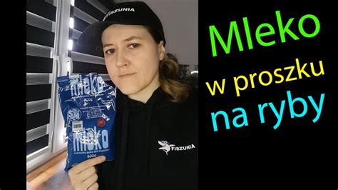 Mleko W Proszku Na Ryby Youtube