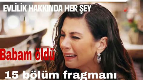 evlilik hakkında herşey 15 bölüm fragmanı