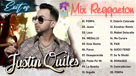 Justin Quiles Exitos Mejores Exitos De Justin Quiles Mix