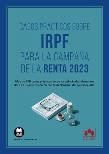 Casos Pr Cticos Sobre Irpf Para La Campa A De La Renta M S De