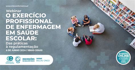 Webinar ExercicioProfissionalEnfermagemSaudeEscolar Ordem Dos Enfermeiros