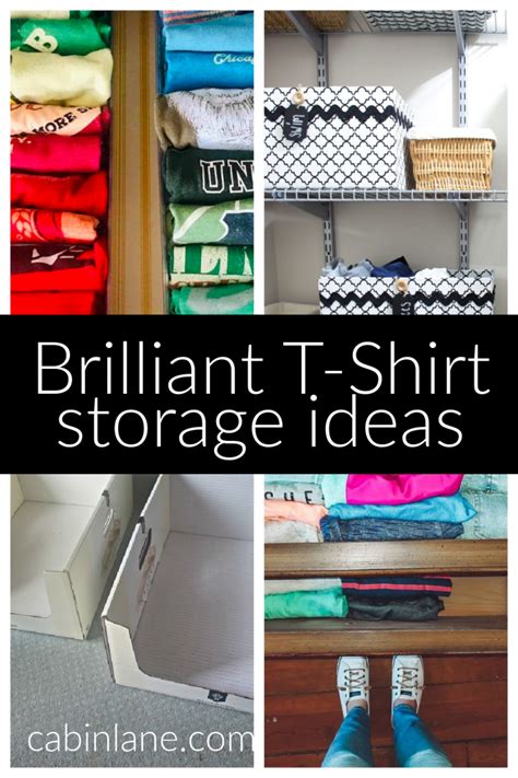 T Shirt Storage Ideas Brilliant Methods For Any Space Cabin Lane T