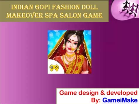 Ppt Indian Gopi Fashion Doll Makeover Spa Salon Powerpoint