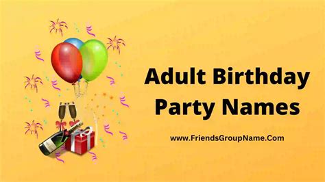 Adult Birthday Party Names 2024