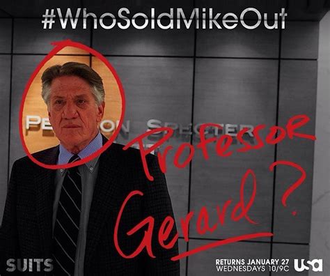 Suits USA Fans • Who Sold Mike Out? Professor Gerard? #suits...