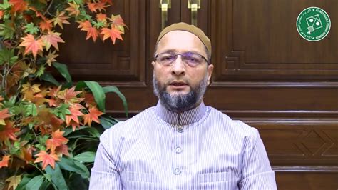 Asaduddin Owaisi Appeal All Muslims To Take Precautions As We Reopen