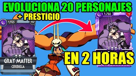 COMO GANAR EVOLUCIONA 20 PERSONAJES RAPIDO Y FACIL Y 20 De Prestigio