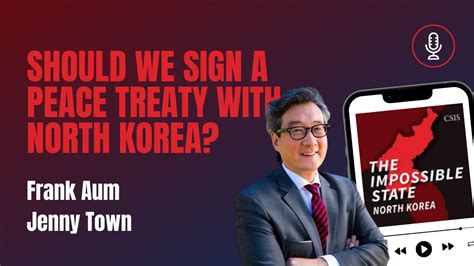 Should We Sign A Peace Treaty With North Korea The Impossible State