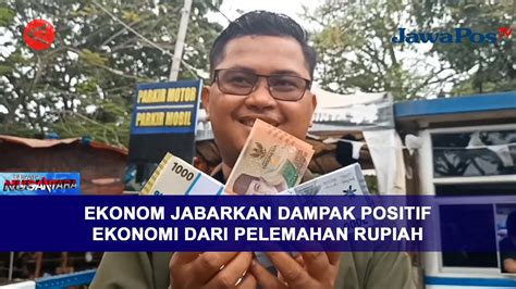 EKONOM JABARKAN DAMPAK POSITIF EKONOMI DARI PELEMAHAN RUPIAH BERANDA