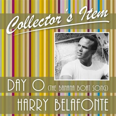 Collectors Item Day O The Banana Boat Song By Harry Belafonte On