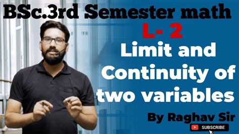 Limit And Continuity Of Two Variable Function L 2 Function Of Several