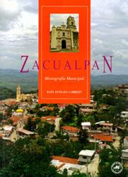 Zacualpan Monografía municipal Fondos editoriales México Sistema