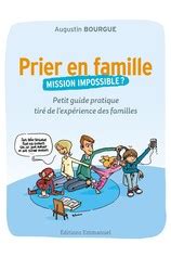 Descargar Prier En Famille Mission Impossible De Augustin Bourgue