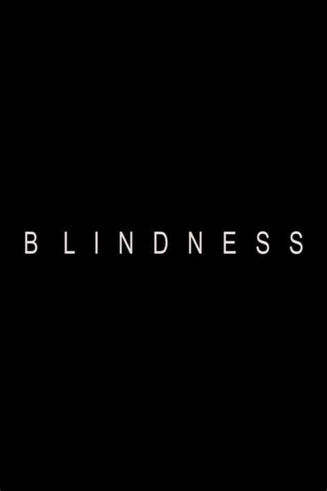 BLINDNESS (2014) — The Movie Database (TMDB)