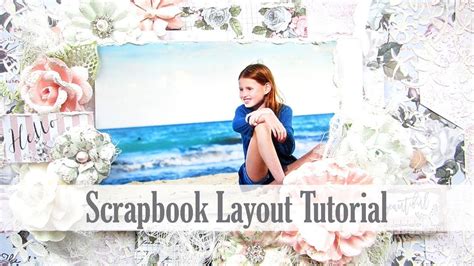 Scrapbook Layout Tutorial Scrapbooking Made Easy Youtube