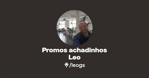 Promos Achadinhos Leo Linktree