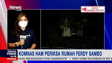 Komnas HAM Periksa Rumah Ferdy Sambo Di Duren Tiga INewsPrime 15 08