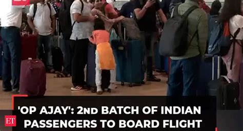 Operation Ajay Second Batch Of Indian Nationals To Be Evacuated From