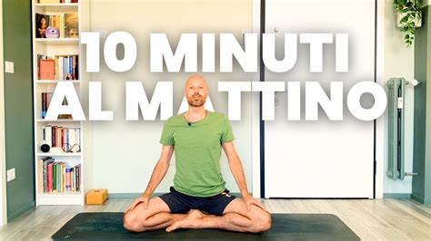 10 Minuti Di Yoga Al Mattino Il Tuo Miglior Risveglio YouTube