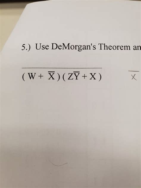 Solved 5 Use DeMorgan s Theorem an W X ZY X Ž Chegg