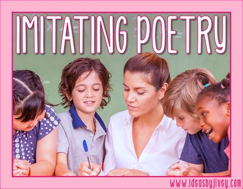 Loved That Lesson: Imitating Poetry - Ideas by Jivey