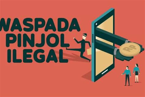 Daftar Pinjol Ilegal Cepat Cair Yang Wajib Diwaspadai Resmi