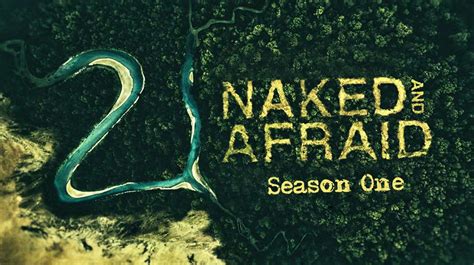 Watch Naked And Afraid Season Online Tapmadtv