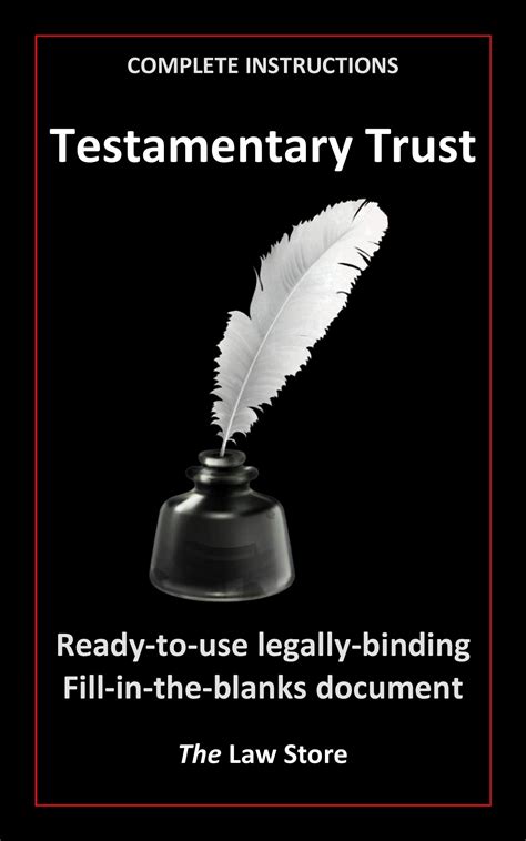 Testamentary Trust Ready To Use Legally And Binding Fill In The Blanks Legal Form By The Law