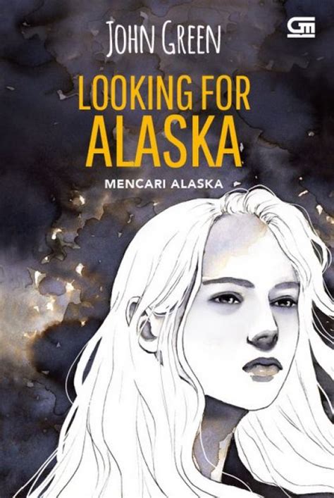 Buku Looking For Alaska Mencari Alaska Cover Baru Bukukita