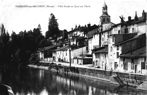 Varennes en Argonne Photographie prise avant les destructions dues à