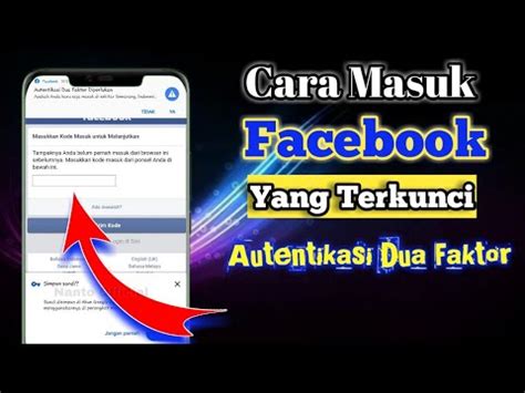 Cara Masuk Ke Akun Facebook Kita Yang Terkunci Autentikasi Dua Faktor